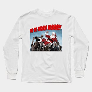 Ho Ho Nooo! Long Sleeve T-Shirt